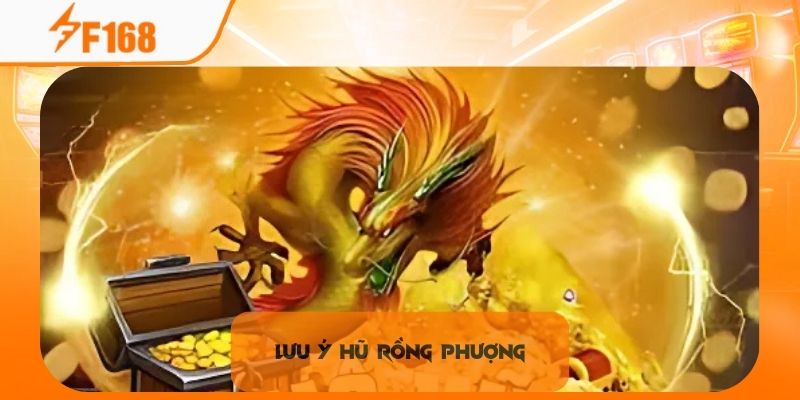 Nổ Hũ Rồng Phượng F168 - Chinh Phục Jackpot Dễ Dàng Với 3 Bước 4 Lưu ý quan trong khi săn thưởng Rồng Phượng
